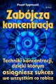 Zabójcza koncentracja Zabójcza koncentracja