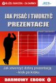 Jak pisa� i tworzy� prezentacje